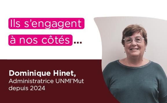 Ils s'engagent à nos côtés : Dominique Hinet