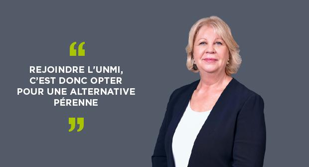 Sylviane Gindre, Présidente de l’UNMI : « Nous avons opté pour la diversification »